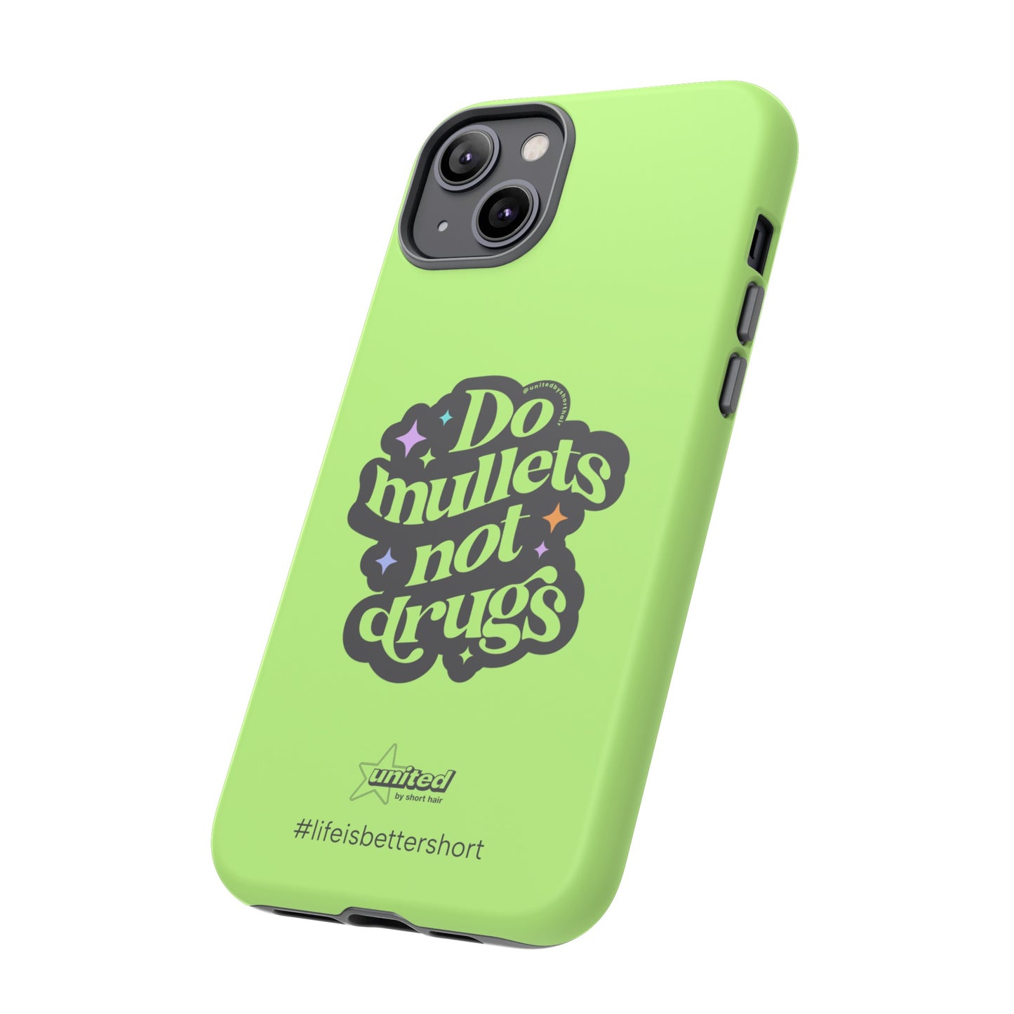 Do Mullets Not Drugs iPhone Case | Green