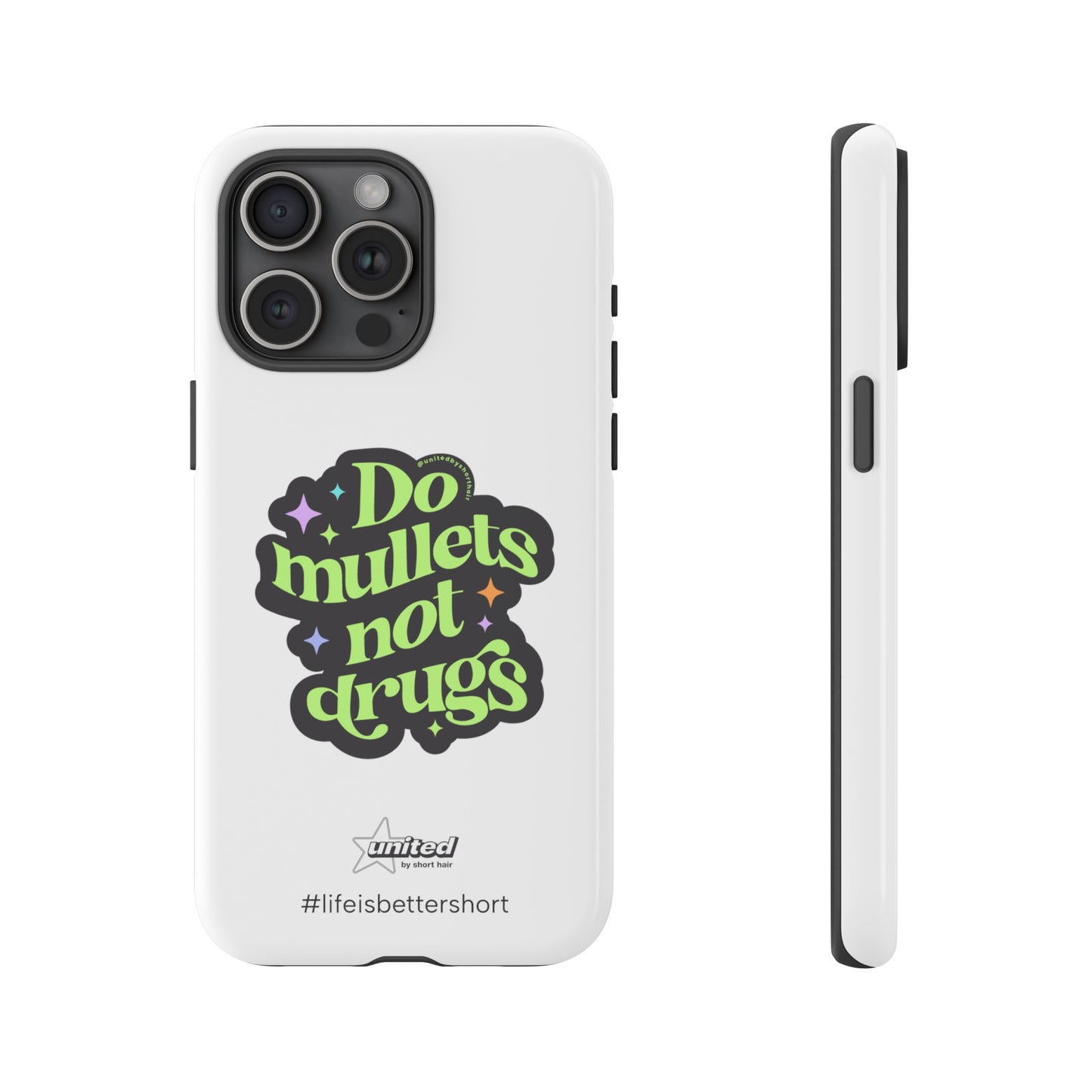 Do Mullets Not Drugs iPhone Case | White