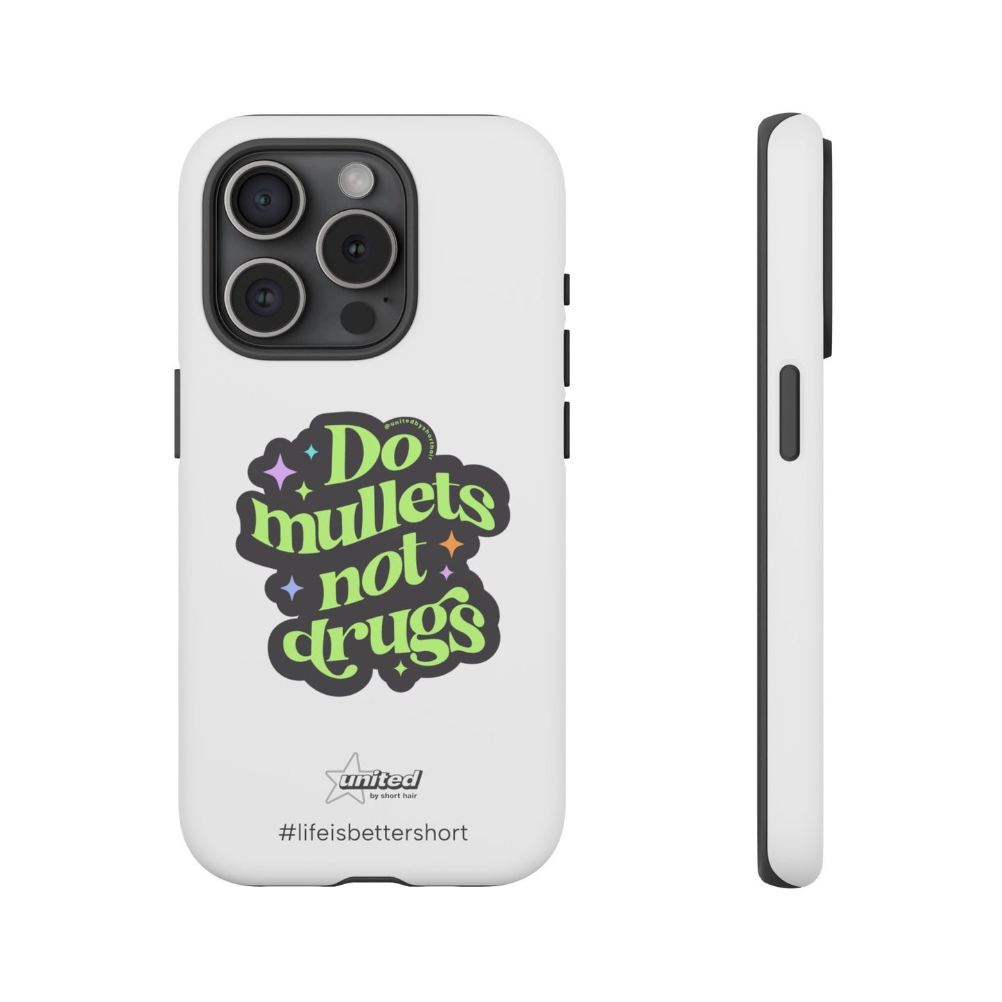 Do Mullets Not Drugs iPhone Case | White