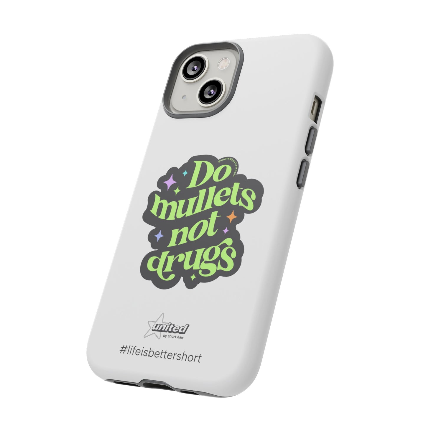 Do Mullets Not Drugs iPhone Case | White