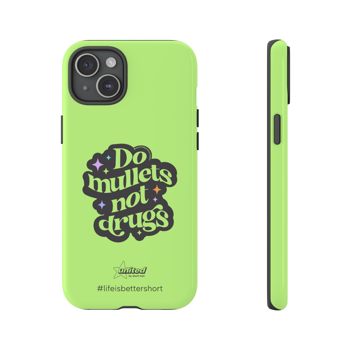 Do Mullets Not Drugs iPhone Case | Green