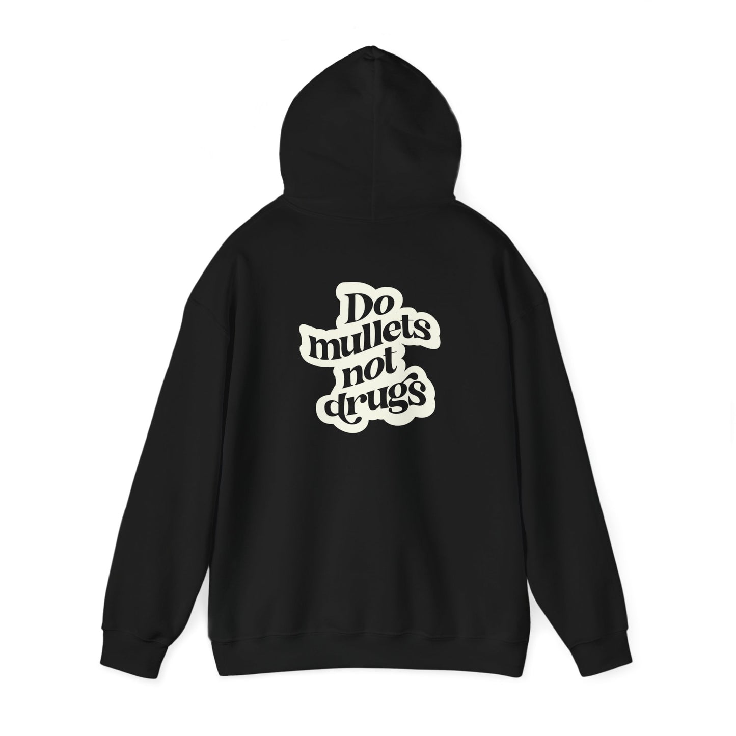 Do Mullets Not Drugs Heavy Blend™ Hooded Sweatshirt