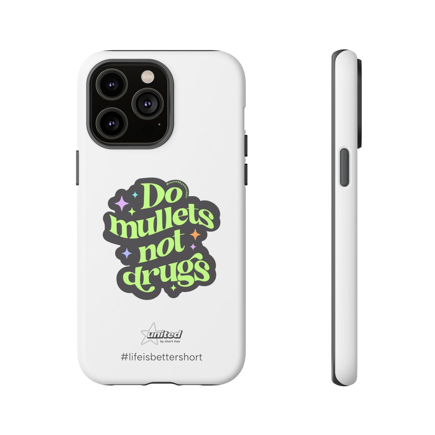 Do Mullets Not Drugs iPhone Case | White