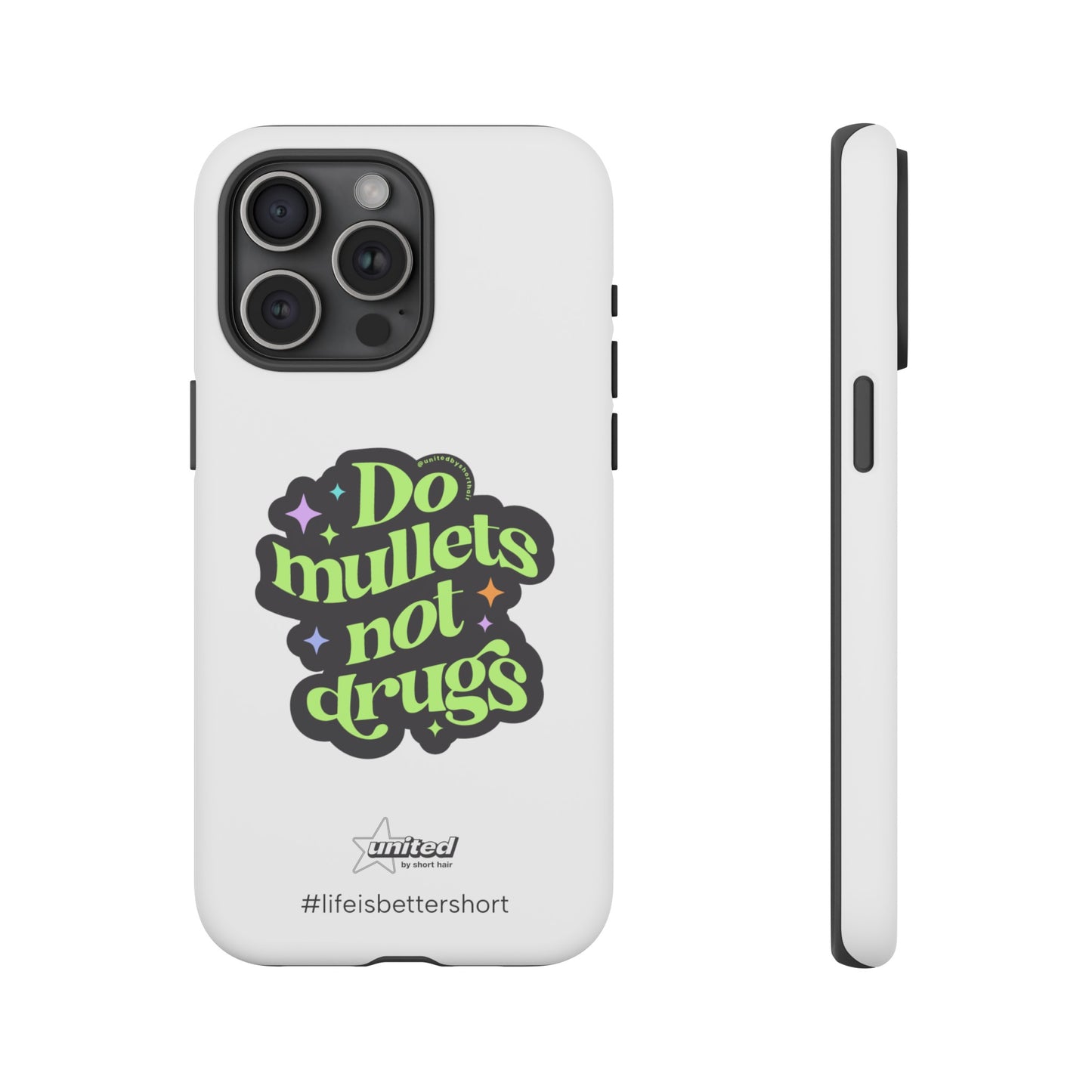 Do Mullets Not Drugs iPhone Case | White