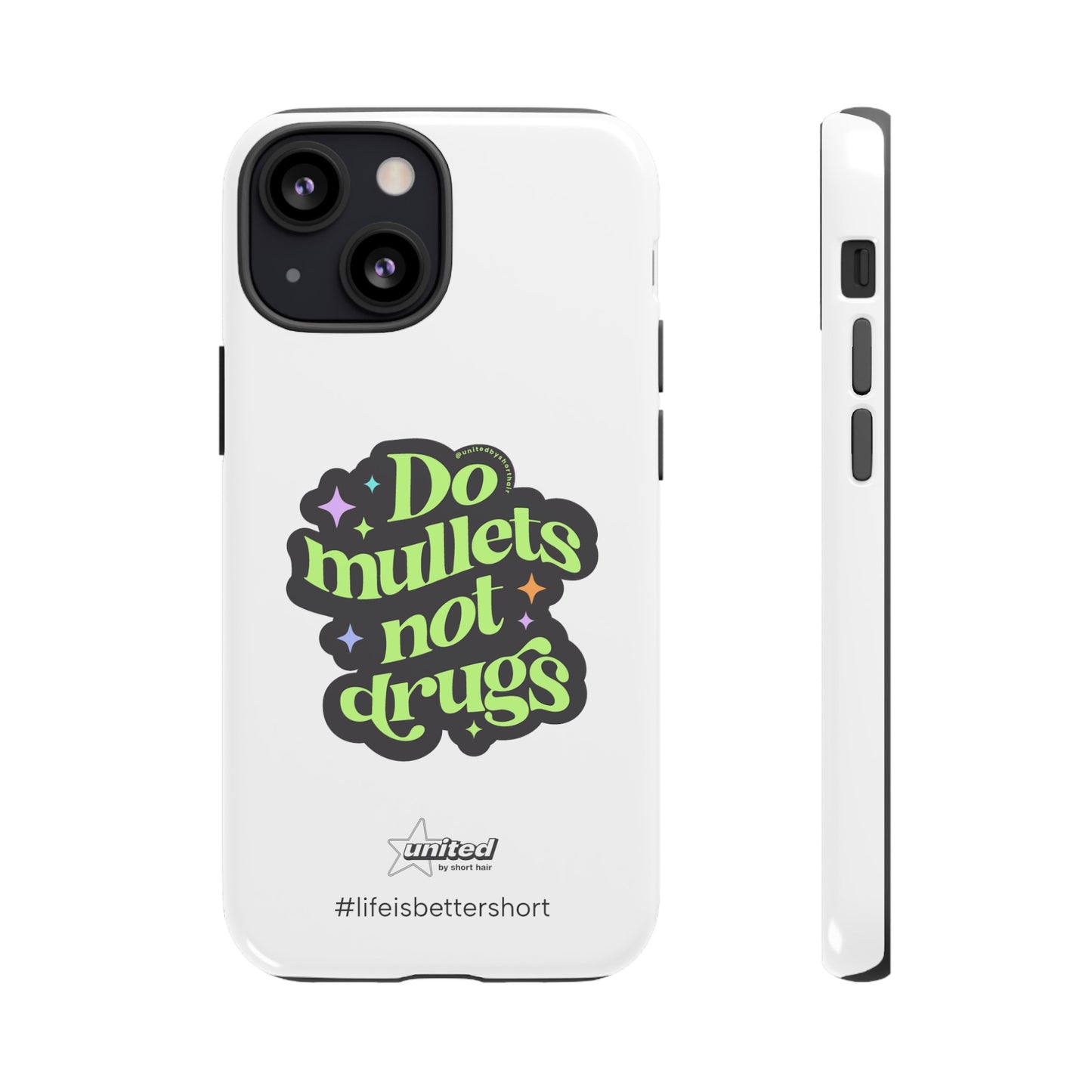 Do Mullets Not Drugs iPhone Case | White