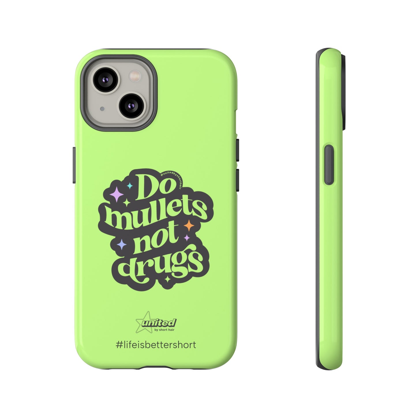 Do Mullets Not Drugs iPhone Case | Green