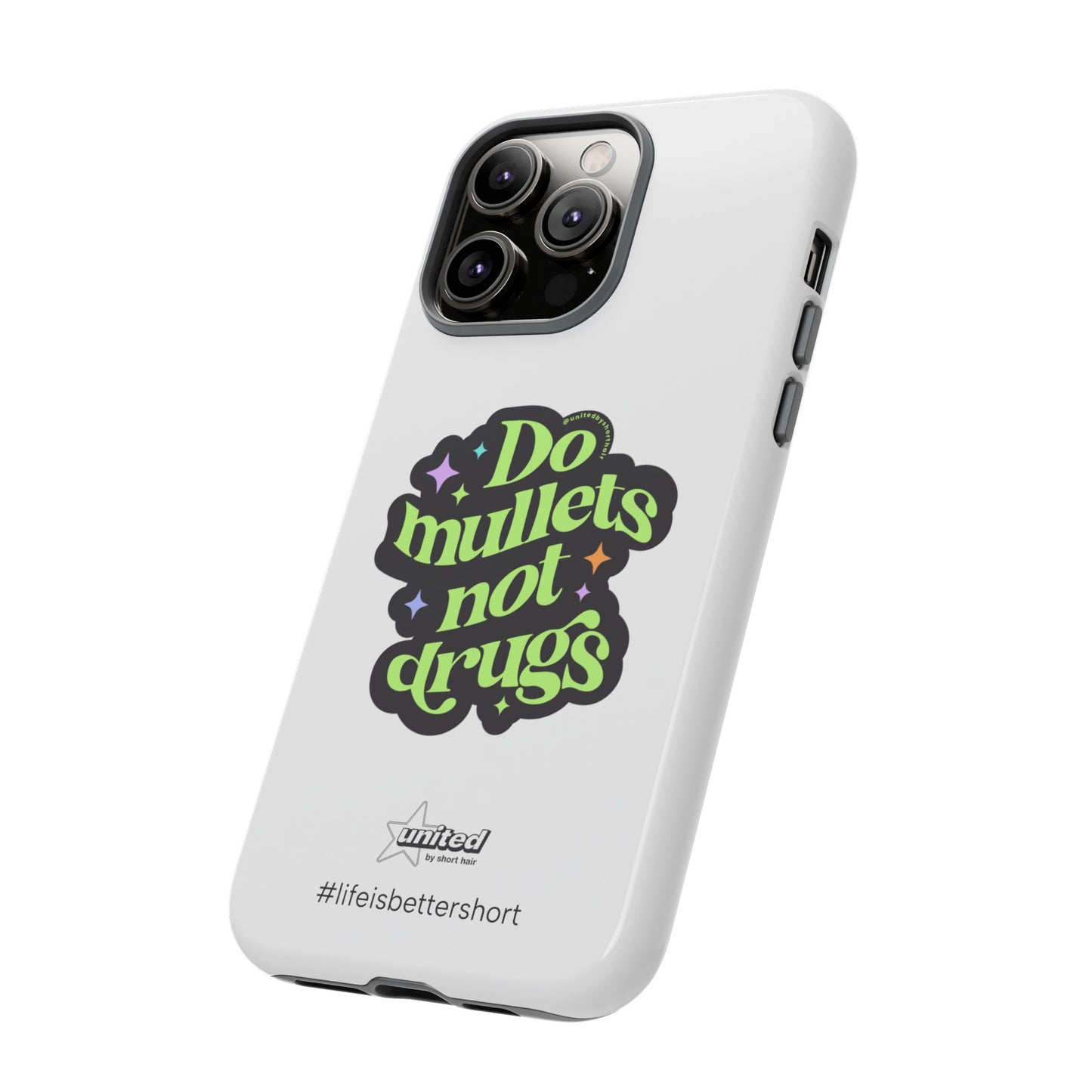 Do Mullets Not Drugs iPhone Case | White