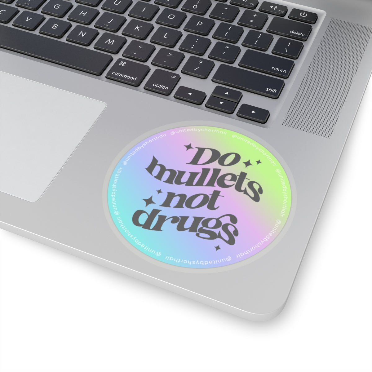 Do Mullets Not Drugs Sticker | Rainbow Gradient