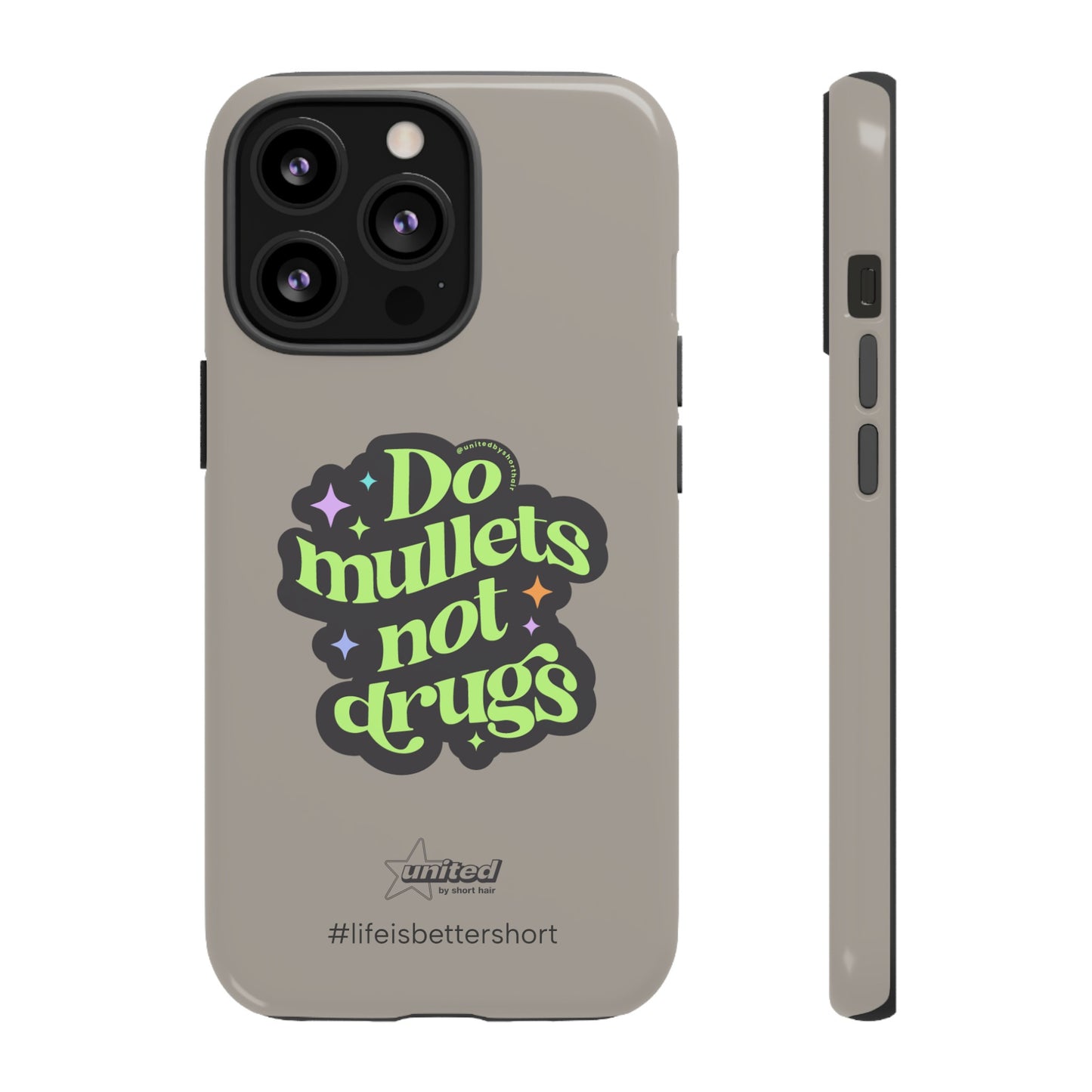 Do Mullets Not Drugs iPhone Case | Greige