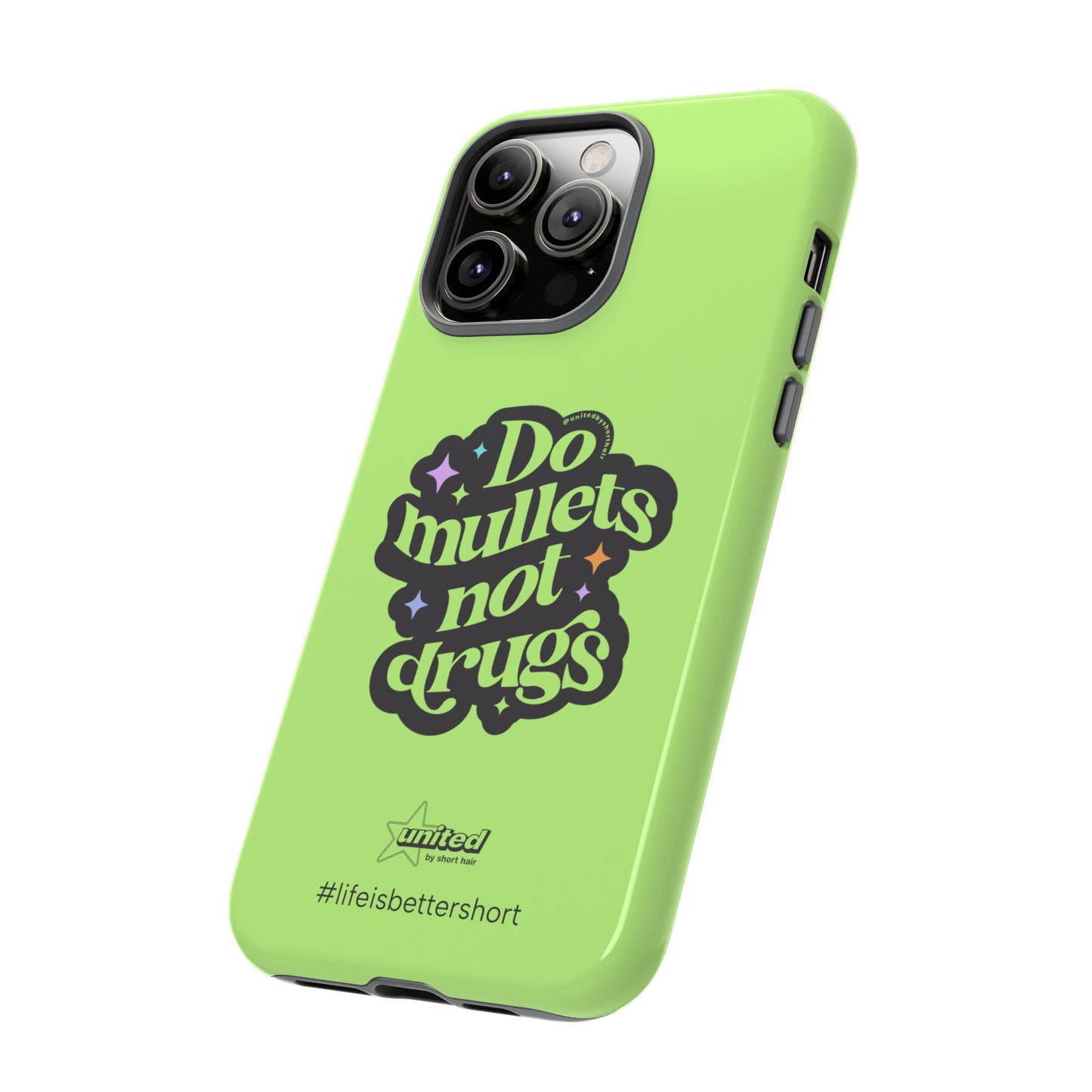 Do Mullets Not Drugs iPhone Case | Green